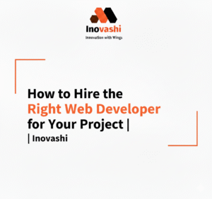 How to Hire the Right Web Developer for Your Project